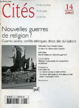 Cités philosophie politique histoire n°14 2003 - Nouvelles guerres de religion ? guerres saintes, conflits ethniques, chocs des civilisations - ...