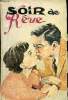 Soir de rêve 3 romans d'amour complets : Mlle Vincent vendeuse par Sreidi + Un soir révant par Maryl Constant + la raison du coeur par Sreidi - ...