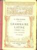 Grammaire latine (complète) - 17e édition.. H.Petitmangin
