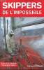 Skippers de l'impossible - Collection histoires authentiques.. Agnus Christophe & Lautrou Pierre-Yves
