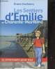 Les sentiers d'Emilie en Charente-Maritime - 25 promenades pour tous.. Gouhoury Bruno