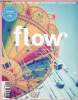 Flow n°14 janvier 2017 - S'ouvrir au monde et aux autres - vous faites quoi en ce moment ? - ensemble mais seuls - l'actu de Chine Lanzmann - pendant ...