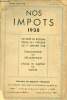 Nos impots 1938 janvier-février 1938 n°176-177 - Exposé du régime fiscal en vigueur au 1er janvier 1938 - établissement des déclarations - calcul et ...