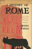 A history of Rome from its origins to 529 A.D. as told by the roman historians.. Hadas Moses