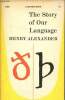 The story of our language - Revised edition.. Alexander Henry