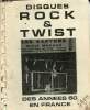 Disques rock & twist des années 60 en France.. Collectif