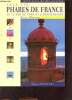Tous les phares de France de la mer du nord à la méditerranée - Collection itinéraires de découvertes.. Gast René & Guichard Jean
