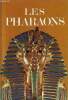 Les pharaons - Collection Caravelle.. Hawkes Jacquetta