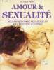 Amour & sexualité réussissez votre vie sexuelle avec ce guide illustré.. Dr Delvin David