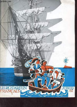 Le rotarien français n°108 juin 1961 - Calendrier rotarien - vie des clubs - le chef de protocole - a messieurs les secretaires - a messieurs les ...