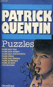 Puzzles - puzzle pour fous, puzzle pour acteurs, puzzle pour marionnettes, puzzle à Reno, puzzle pour démons, puzzle au Mexique, puzzle de mort, c'est ma faute - Collection Omnibus.