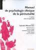 Manuel de psychologie clinique de la périnatalité - 2e édition revue et augmentée - Collection Psychologie.. Missonnier Sylvain