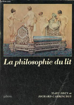 La philosophie du lit.. Eden Mary & Carrington Richard