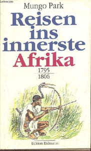 Reisen ins innerste Afrika 1795-1806.