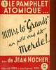 Le pamphlet atomique de Jean Nocher n°1 - Mmrs. les grands un petit vous dit merde !. Collectif