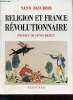 Religion et France r&eacute;volutionnaire.. Fauchois Yann