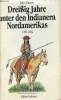 Dreibig Jahre unter den Indianern nordamerikas 1789-1822.. Tanner John