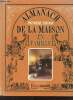 Almanach de la maison en famille - Premi&egrave;re &eacute;dition.. Collectif
