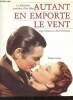 Autant en emporte le vent la fabuleuse aventure d'un film.. Cameron Judy & Christman Paul