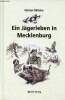 Ein j&auml;gerleben in Mecklenburg - Band I.. Millahn G&uuml;nter