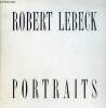 Die portraits.. Lebeck Robert