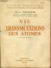 Vie et transmutations des atomes - 3e édition révisée - Collection sciences d'aujourd'hui.. Thibaud Jean