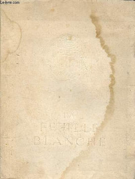 L'éloge du papier numéro spécial de la feuille blanche.. Collectif