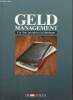 Geld management für den privaten geldanleger.. Collectif