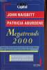 Megatrends 2000 zehn perspektiven für den weg ins nächste jahrtausend.. Naisbitt John & Aburdene Patricia