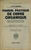 Manuel pratique de chimie organique - Collection Bibliothèque scientifique - 2e édition française.. L.Gattermann
