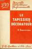 Le tapissier décorateur - Collection Nouvelle Bibliothèque Professionnelle - 3e édition revue et complétée.. R.Bassereau