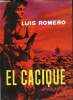 El cacique - novela .. Romero Luis