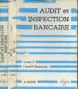 Audit et inspection bancaire - En deux tomes - Tomes 1 + 2 - Tome 1 : L'audit interne - Tome 2 : l'audit financier.. Sardi Antoine