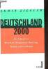Deutschland 2000 die zukunft von wirtschaft management, marketing, technik und gesellschaft.. Ziegler Armin