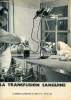 La transfusion sanguine - La documentation française illustrée n°86 février 1954.. Collectif
