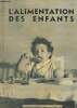 L'alimentation des enfants - La documentation française illustrée n°83 novebre 1953.. Collectif