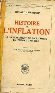 Histoire de l'inflation le déplacement de la richesse en Europe (1914-1925) - Collection bibliothèque politique et économique.