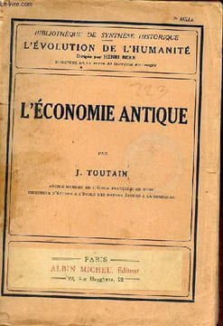 L'économie antique - Collection bibliothèque de synthèse historique l'évolution de l'humanité.. J.Toutain