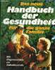 Das neue handbuch der gesundheit für die ganze familie mit diagnosetafeln zur selbstkontrolle.. E.Straub Volkward