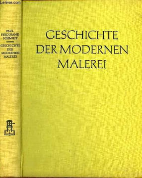 Geschichte der modernen malerei.. Schmidt Paul Ferdinand