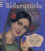 Weiberspr&uuml;che keline gemeinheiten &uuml;ber artgenossinnen.. Collectif