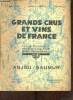 Grands crus et vins de France n°9 6e année septembre 1932 -. Collectif
