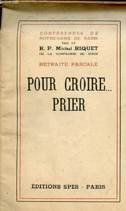 Conférences de Notre-Dame de Paris retraite pascale pour croire...prier.