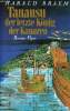 Tanausu der letzte König der Kanaren - Roman .. Braem Harald