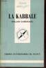 La Kabbale - Collection que sais-je ? n°1105.. Goetschel Roland