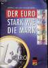 Europäische wirtschafts und währungsunion der euro stark wie die mark. Collectif