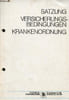Satzung versicherungs-bedingungen krankenordnung.. Collectif