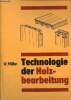 Technologie der Holzbearbeitung - 4.auflage.. Müller Wolfgang