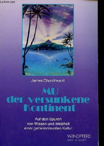MU der versunkene kontinent auf den spuren von wissen und weisheit einer geheimnisvollen kultur.