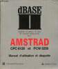 Dbase II système de gesion de base de données relationnelle pour Amstrad CPC 6128 et PCW 8256 manuel d'utilisation et disquette.. Collectif